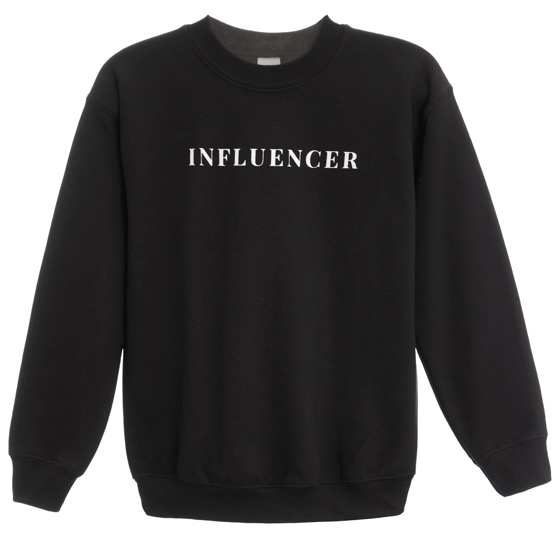 Influencer Sweatshirt