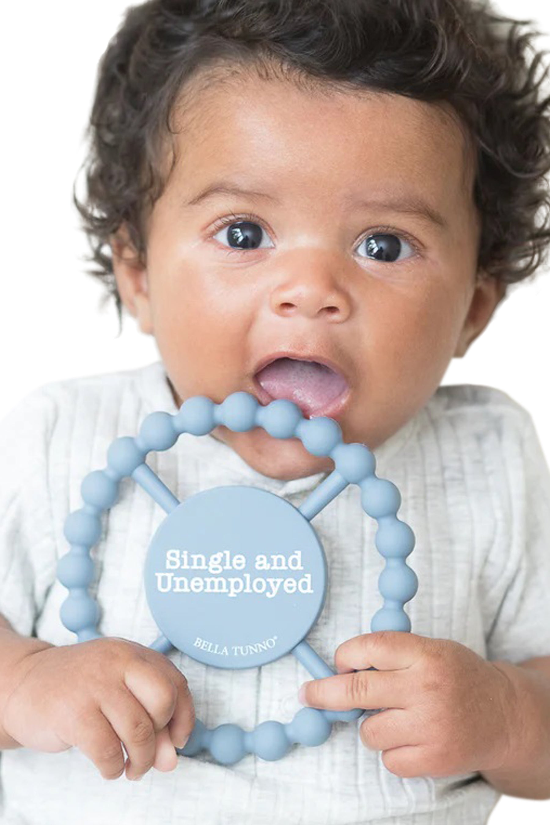 Single and Unemployed Happy Teether