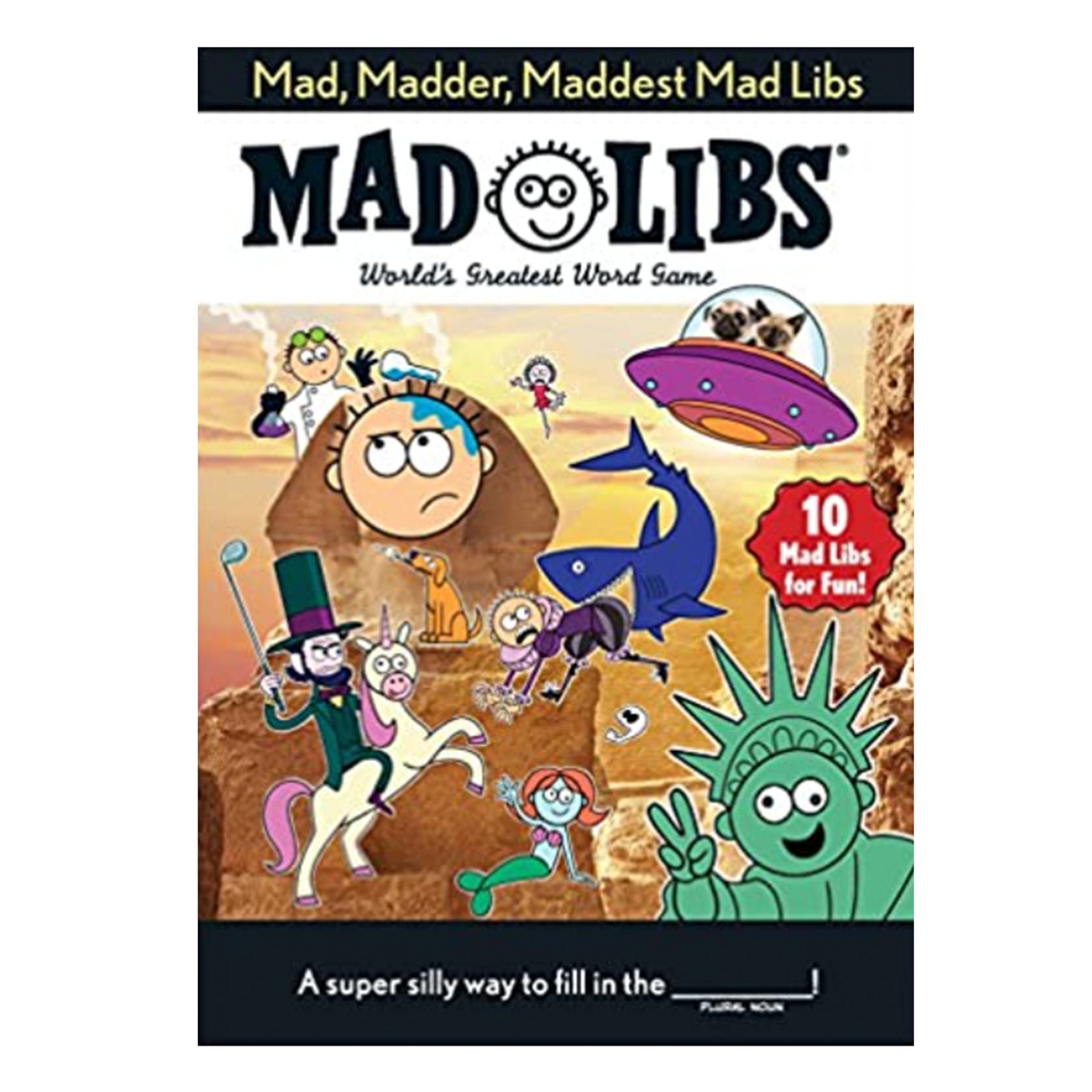 Mad, Madder, Maddest Mad Libs
